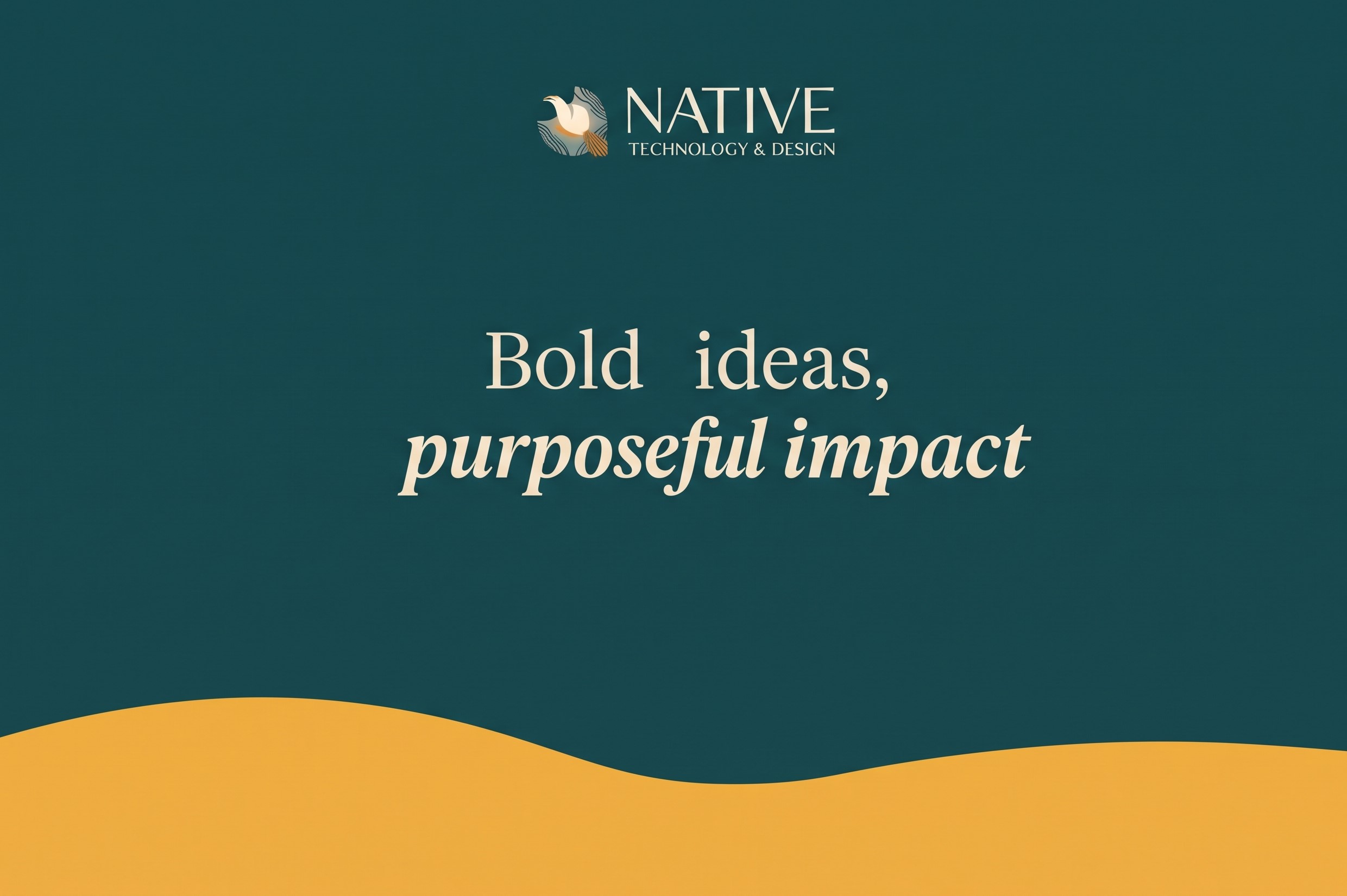 bold-ideas-purposeful-impact-native-td2 Bold ideas purposeful impact native td2